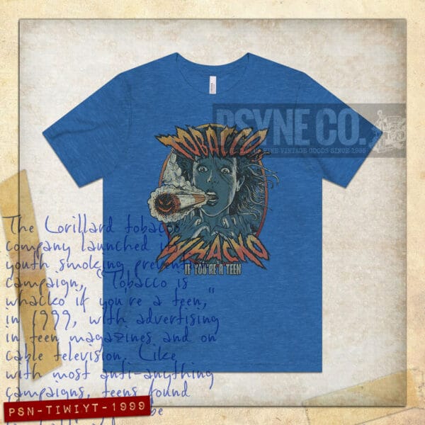 Tobacco is Whacko if You're A Teen 1999 Vintage Men's T-Shirt